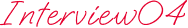 Interview04