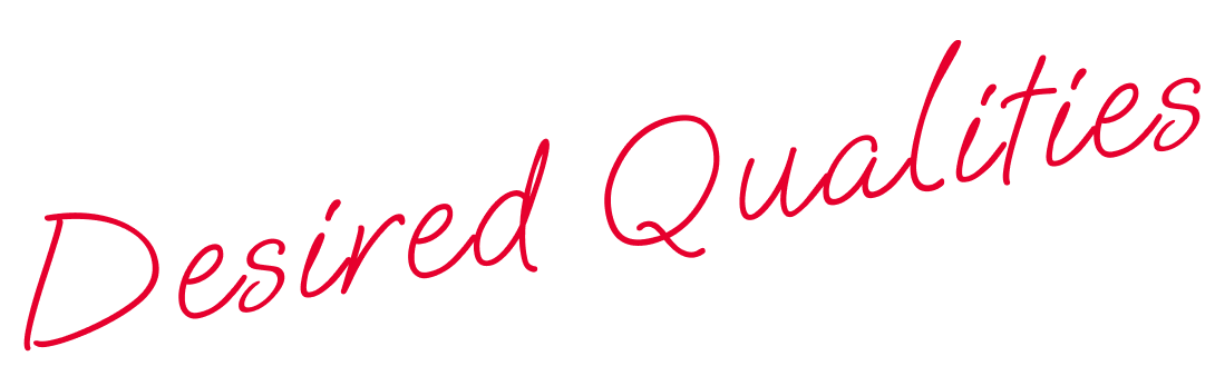 Desired Qualities